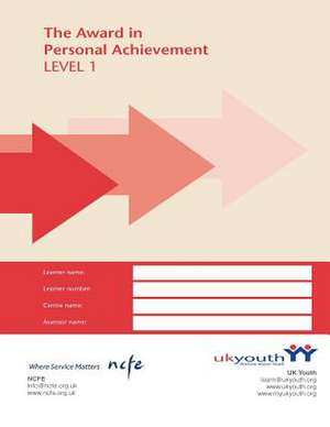 Award in Personal Achievement Workbook de Uk Youth