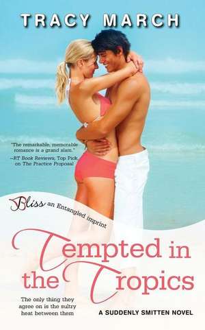 Tempted in the Tropics de Tracy March