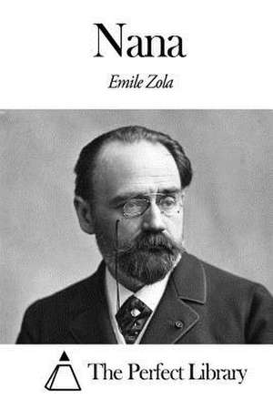 Nana de Emile Zola