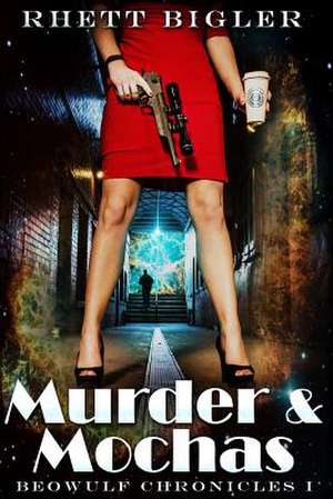 Murder & Mochas de Rhett Bigler