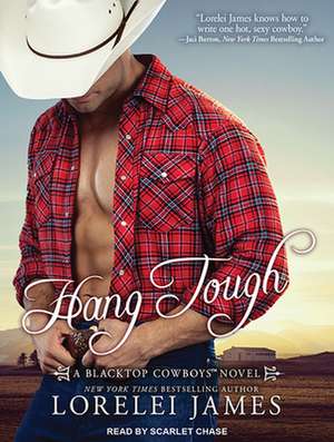 Hang Tough de Lorelei James