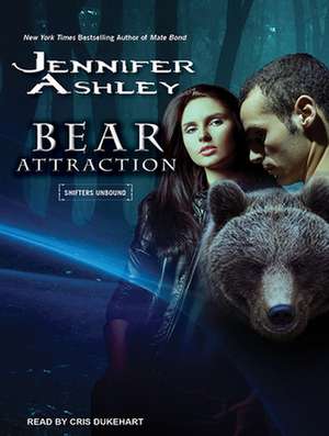 Bear Attraction de Cris Dukehart