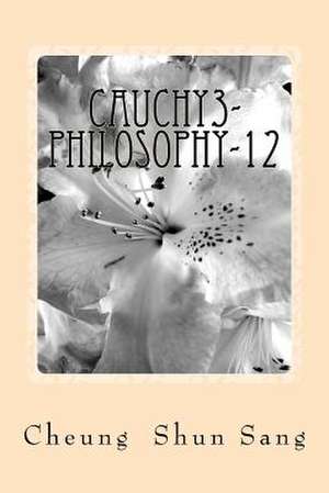 Cauchy3-Philosophy-12 de Sang, MR Cheung Shun