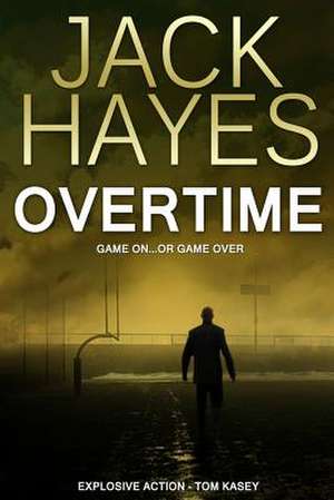 Overtime de Jack Hayes