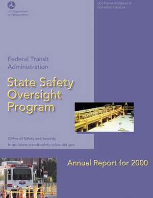 State Safety Oversight Program Annual Report for 2000 de U. S. Department of Transportation