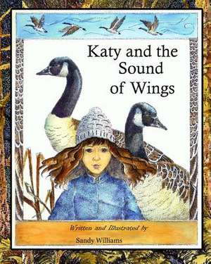 Katy and the Sound of Wings de Sandy Williams