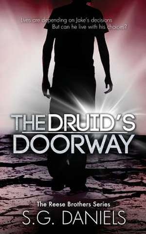 The Druid's Doorway de S. G. Daniels