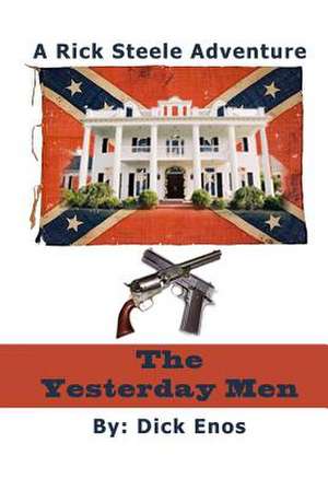 The Yesterday Men de Dick Enos