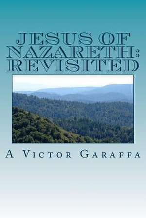 Jesus of Nazareth de A. Victor Garaffa