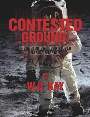 Contested Ground de W. D. Kay