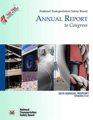 National Transportation Safety Board Annual Report to Congress de National Transportation Safety Board