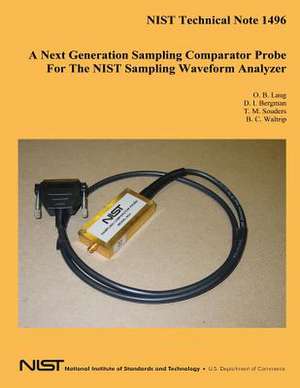 A Next Generation Sampling Comparator Probe for the Nist Sampling Waveform Analyzer de U S Dept of Commerce