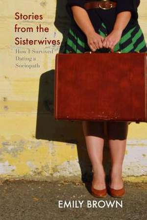 Stories from the Sisterwives de Emily Brown