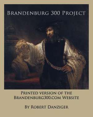 Brandenburg 300 Project de Robert Danziger