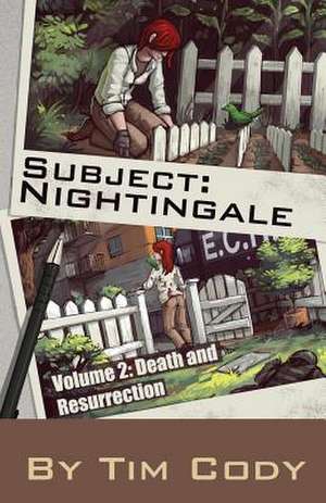 Subject Nightingale, Volume 2 de Tim Cody