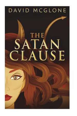 The Satan Clause de David Andrew McGlone