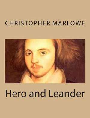 Hero and Leander de Christopher Marlowe