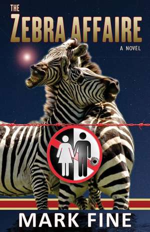 The Zebra Affaire de Mark Fine