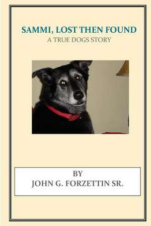 Sammi, Lost Then Found de John G. Forzetting Sr