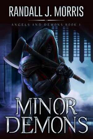 Minor Demons de Randall J. Morris