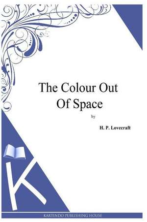 The Colour Out of Space de H. P. Lovecraft