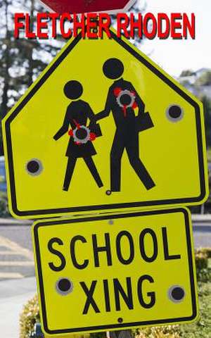 School Xing de Fletcher Rhoden