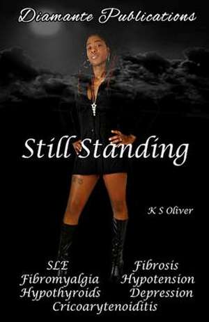 Still Standing de K. S. Oliver