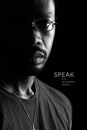 Speak de Eric Christopher Jackson