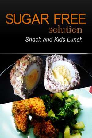 Sugar-Free Solution - Snack and Kids Lunch de Sugar-Free Solution 2. Pack Books