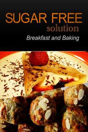 Sugar-Free Solution - Breakfast and Baking de Sugar-Free Solution 2. Pack Books