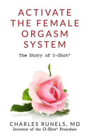 Activate the Female Orgasm System de Dr Charles Runels MD