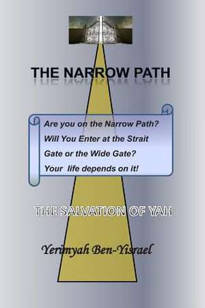 The Narrow Path de Yerimyah Ben-Yisrael