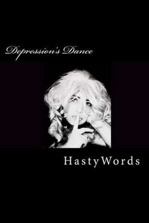 Depression's Dance de Hastywords