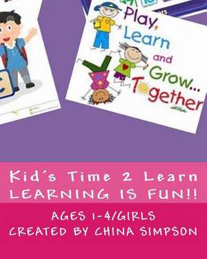 Kid's Time 2 Learn de China Simpson