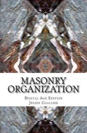 Masonry Organization de Julien Coallier