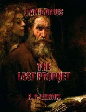 Last Prophet de R. R. Giroux