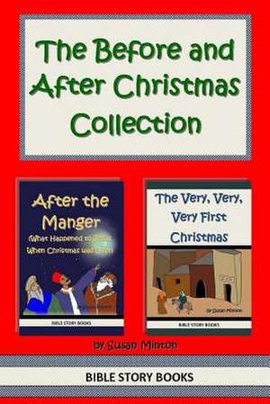 The Before and After Christmas Collection de Susan Minton