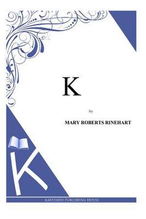 K de Mary Roberts Rinehart