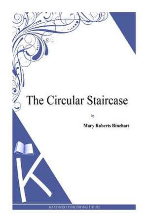 The Circular Staircase de Mary Roberts Rinehart