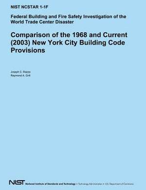 Comparison of the 1968 and Current (2003) New York City Building Code Provisions de U S Dept of Commerce