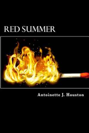 Red Summer de Antoinette J. Houston