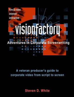 Visionfactory de Steven D. White