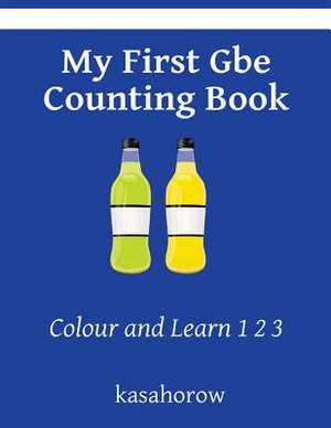 My First GBE Counting Book de Kasahorow