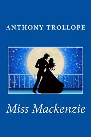 Miss MacKenzie de Anthony Trollope