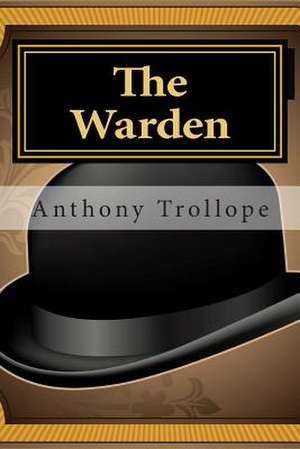The Warden de Anthony Trollope