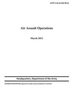 Air Assault Operations de Department Of the Army