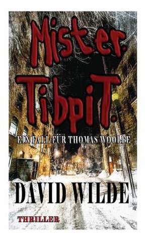 Mister Tibpit de David Wilde