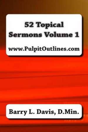 52 Topical Sermons Volume 1 de Barry L. Davis