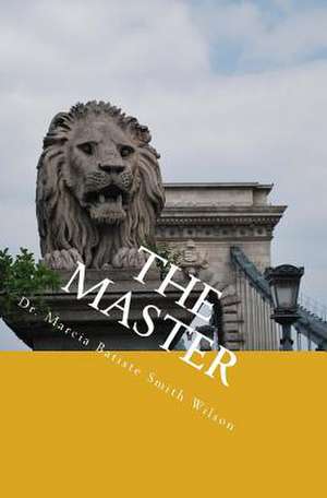 The Master de Wilson, Marcia Batiste Smith