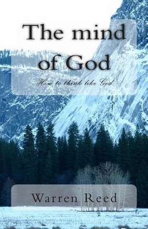 The Mind of God de MR Warren Reed